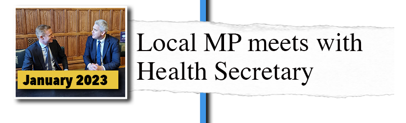 Local MP meets with Health Secretary